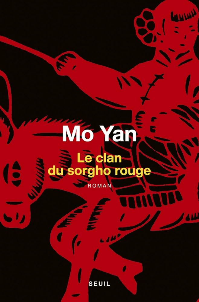 « Le clan du sorgho rouge » – Mo Yan